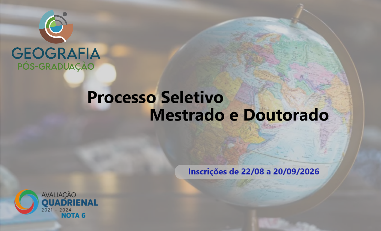 Processo Seletivo para os Cursos de Mestrado e Doutorado – Turma 2027 do Programa de Pós-graduação em Geografia da UFPR.