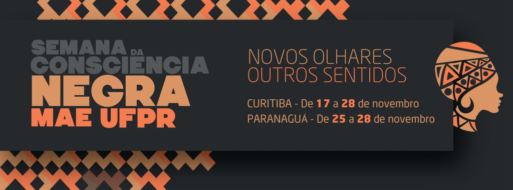 Semana da Consciência Negra - MAE-UFPR