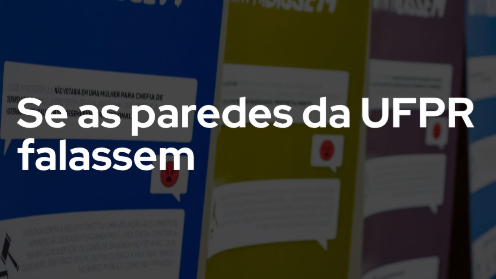 Se as paredes da UFPR falassem